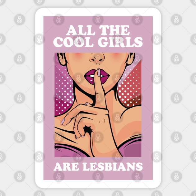 All The Cool Girls Are Lesbians Sticker by Hixon House